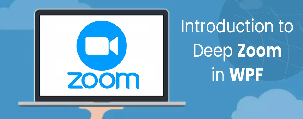 Introduction to Deep Zoom in WPF